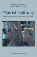 Cover: Was ist Haltung? - K&ouml;nigshausen & Neumann