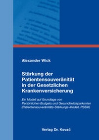 Abbildung von: Stärkung der Patientensouveränität in der Gesetzlichen Krankenversicherung - Kovac, Dr. Verlag