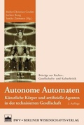 Cover: Autonome Automaten - Berliner Wissenschafts-Verlag