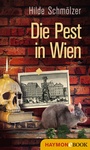 Cover: Die Pest in Wien - Haymon Verlag