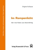 Cover: Im Rampenlicht. - Verlag Wissenschaft & Praxis