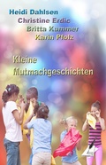 Cover: Kleine Mutmachgeschichten - Karina Verlag