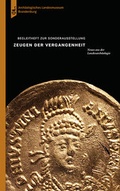 Cover: Zeugen der Vergangenheit - Brandenburgisches Landesamt f&uuml;r Denkmalpflege