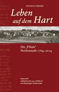 Cover: Leben auf dem Hart. Die "Filiale" Heidenstadt 1764 - 2014 - Landratsamt Zollernalbkreis