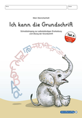 Cover: Ich kann die Grundschrift Teil A - Schreiblehrgang - mit 4 weiteren &Uuml;bungsseiten - Sternchenverlag