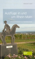 Cover: Ausfl&uuml;ge in und um Rhein-Main - Societ&auml;ts-Verlag