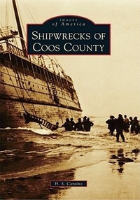 Abbildung von: Shipwrecks of Coos County - Arcadia Publishing (SC)