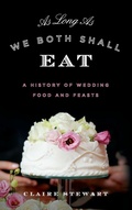 Cover: As Long As We Both Shall Eat - Rowman & Littlefield Publishers