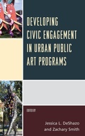 Cover: Developing Civic Engagement in Urban Public Art Programs - Rowman & Littlefield Publishers