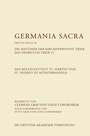Bild: Germania Sacra. Dritte Folge / Das Kollegiatstift St. Martin und St. Severus zu Münstermaifeld. Die Bistümer der Kirchenprovinz Trier. Das Erzbistum Trier 12 - De Gruyter Akademie Forschung
