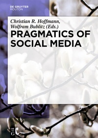 Abbildung von: Pragmatics of Social Media - De Gruyter Mouton