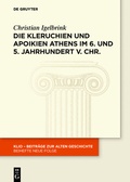 Cover: Die Kleruchien und Apoikien Athens im 6. und 5. Jahrhundert v. Chr. - De Gruyter