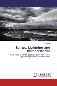 Enlarge image Cover: Sprites, Lightning and Thunderstorms - LAP Lambert Academic Publishing