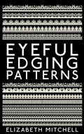 Cover: Eyeful Edging Patterns - BookRix