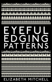 Enlarge image Cover: Eyeful Edging Patterns - BookRix