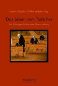 Cover: Das Leben vom Tode her - Brill Deutschland