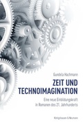 Cover: Zeit und Technoimagination - K&ouml;nigshausen & Neumann