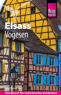 Abbildung von: Reise Know-How Reiseführer Elsass und Vogesen - Reise Know-How Verlag Peter Rump GmbH