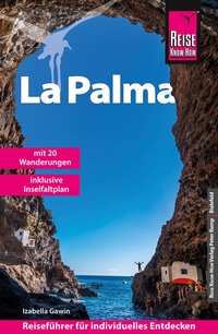 Abbildung von: Reise Know-How Reiseführer La Palma mit 20 Wanderungen - Reise Know-How Verlag Peter Rump GmbH