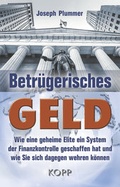 Cover: Betr&uuml;gerisches Geld - Kopp Verlag