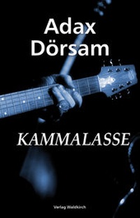 Abbildung von: Adax Dörsam - Kammalasse - Waldkirch Verlag