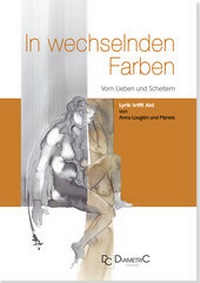 Abbildung von: In wechselnden Farben ─ Vom Lieben und Scheitern - Diametric