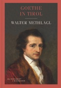 Cover: Goethe in Tirol - Klinkhardt & Biermann