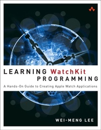 Enlarge image Cover: Learning WatchKit Programming - Addison Wesley