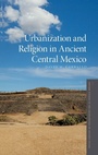 Bild: Urbanization and Religion in Ancient Central Mexico - Oxford University Press Inc