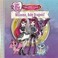 Cover: Ever After High: Welcome, Baby Dragons! - Little, Brown & Company