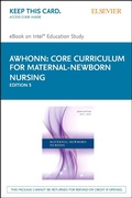 Cover: Core Curriculum for Maternal-Newborn Nursing E-Book - Saunders