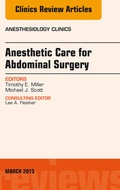 Cover: Anesthetic Care for Abdominal Surgery, An Issue of Anesthesiology Clinics - Elsevier