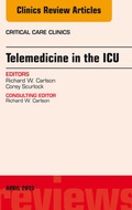 Cover: Telemedicine in the ICU, An Issue of Critical Care Clinics - Elsevier