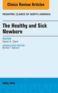 Cover: The Healthy and Sick Newborn, An Issue of Pediatric Clinics - Elsevier
