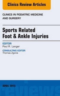 Abbildung von: Sports Related Foot & Ankle Injuries, An Issue of Clinics in Podiatric Medicine and Surgery - Elsevier