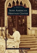 Cover: Irish American Heritage Center - Arcadia Publishing (SC)