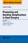 Cover: Preventing and Avoiding Complications in Hand Surgery, An Issue of Hand Clinics - Elsevier