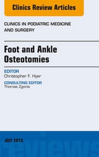 Abbildung von: Foot and Ankle Osteotomies, An Issue of Clinics in Podiatric Medicine and Surgery - Elsevier