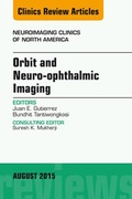 Cover: Orbit and Neuro-ophthalmic Imaging, An Issue of Neuroimaging Clinics - Elsevier