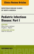 Cover: Pediatric Infectious Disease: Part I, An Issue of Infectious Disease Clinics of North America - Elsevier