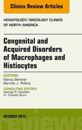 Cover: Congenital and Acquired Disorders of Macrophages and Histiocytes, An Issue of Hematology/Oncology Clinics of North America - Elsevier