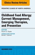 Cover: Childhood Food Allergy: Current Management, Emerging Therapies, and Prevention, An Issue of Pediatric Clinics - Elsevier