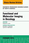 Cover: Functional and Molecular Imaging in Oncology, An Issue of Magnetic Resonance Imaging Clinics of North America - Elsevier