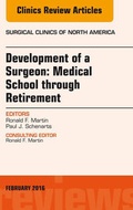 Cover: Development of a Surgeon: Medical School through Retirement, An Issue of Surgical Clinics of North America - Elsevier