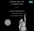 Cover: Hunger Makes Me a Modern Girl - Books on Tape