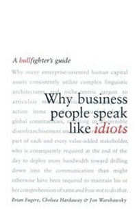 Abbildung von: Why Business People Speak Like Idiots - Free Press
