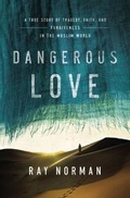 Cover: Dangerous Love - Thomas Nelson Publishers