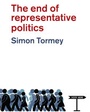 Cover: The End of Representative Politics - Polity Press