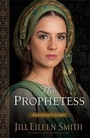 Cover: The Prophetess - Deborah`s Story - Revell, a division of Baker Publishing Group