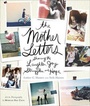 Cover: The Mother Letters - Revell, a division of Baker Publishing Group